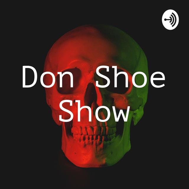 Don Shoe Show - podcast cover