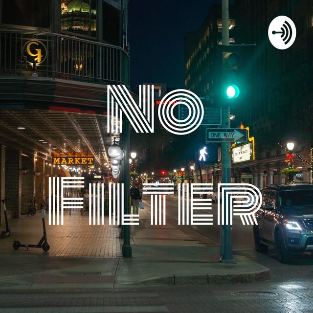 No Filter - podcast cover
