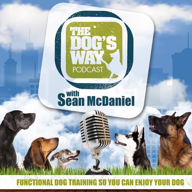 The Dog's Way Podcast: Dog Training for Real Life - podcast cover