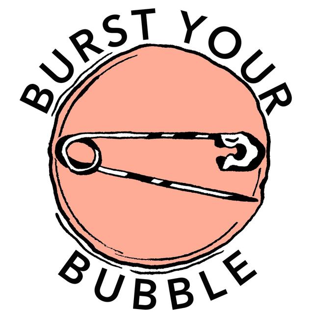 Burst Your Bubble - podcast cover