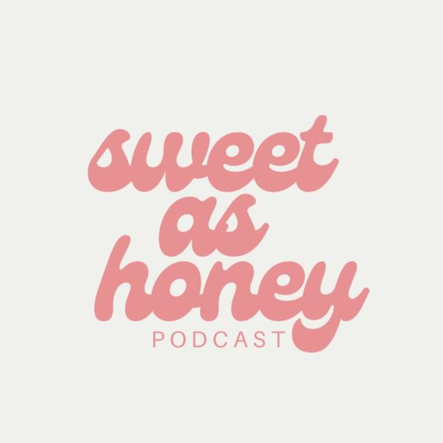 Sweet As Honey Podcast - podcast cover