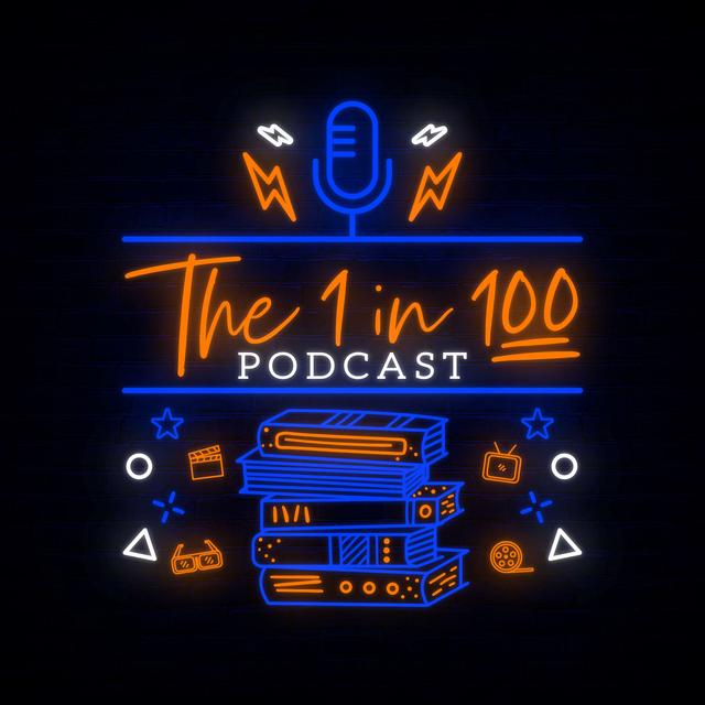 The 1 in 100 Podcast - podcast cover
