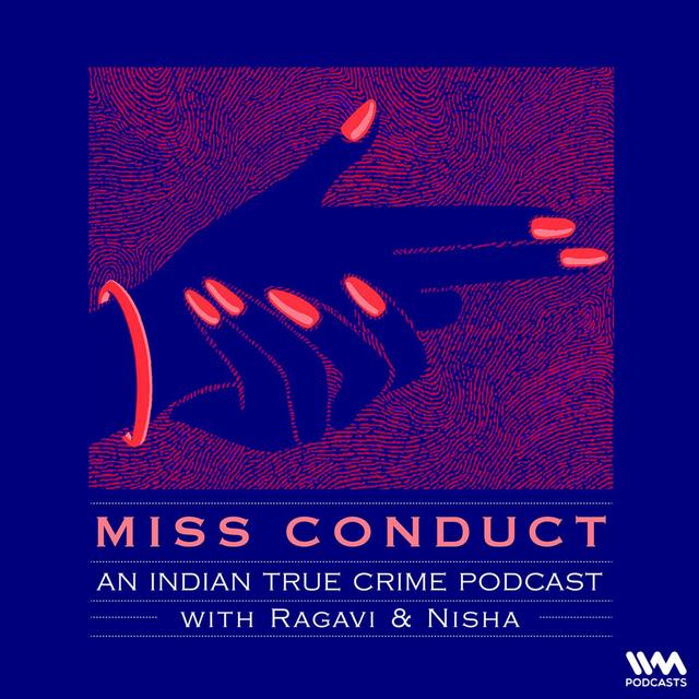 Miss Conduct: A True Crime Podcast - podcast cover