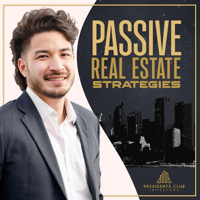 Passive Real Estate Strategies: Investing in Syndications and Funds - podcast cover