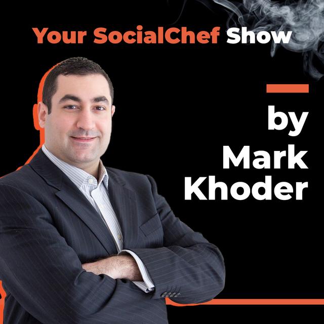 Your SocialChef Show By Mark Khoder - podcast cover