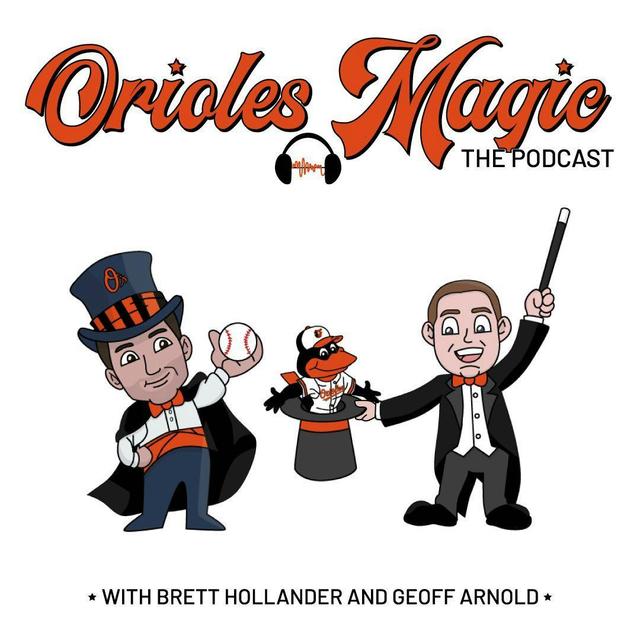 Orioles Magic: The Podcast - podcast cover