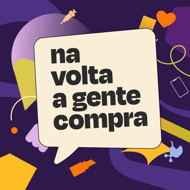 Na Volta a Gente Compra - podcast cover