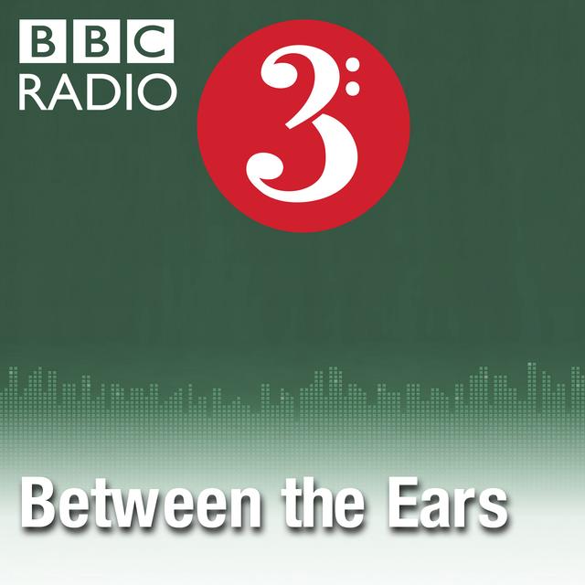 Between the Ears - podcast cover