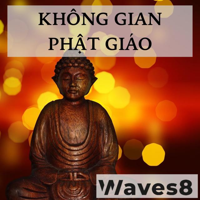 KHÔNG GIAN PHẬT GIÁO - WAVES - SPIRITUALITY AND RELIGION - podcast cover