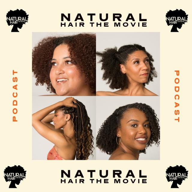 Natural Hair The Movie Podcast - podcast cover
