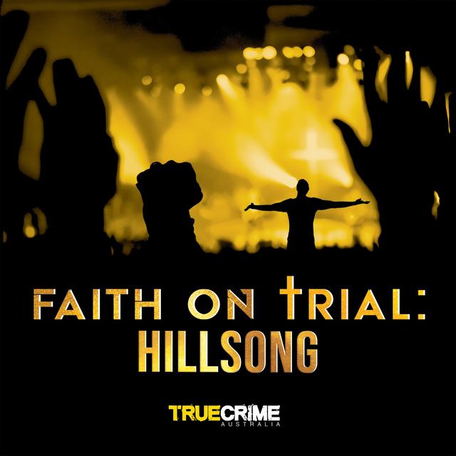 Faith on Trial: Hillsong - podcast cover