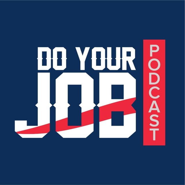 Do Your Job Podcast - podcast cover