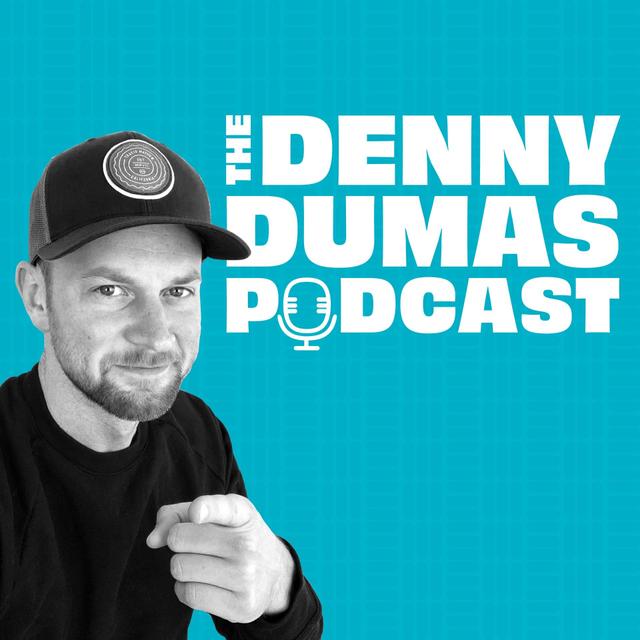 The Denny Dumas Podcast - podcast cover