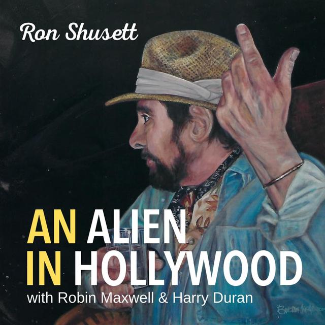 An Alien in Hollywood - Ronald Shusett - podcast cover