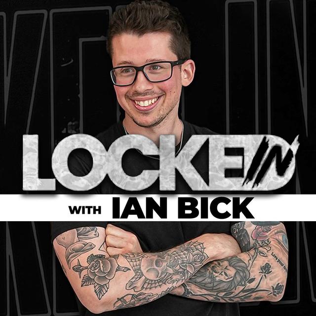 Locked In with Ian Bick - podcast cover