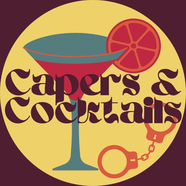 Capers and Cocktails - podcast cover