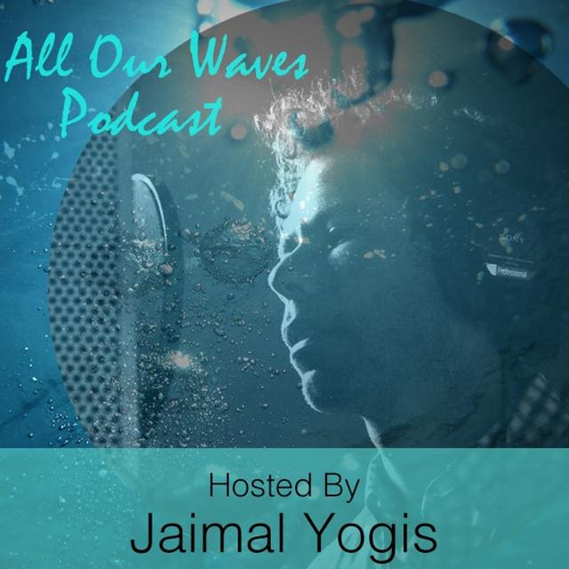 All Our Waves Podcast - podcast cover