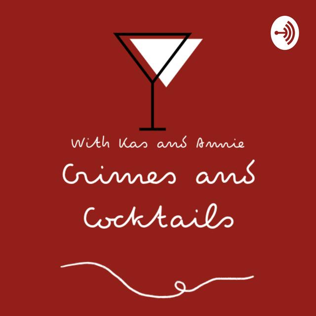 Crimes and Cocktails - podcast cover