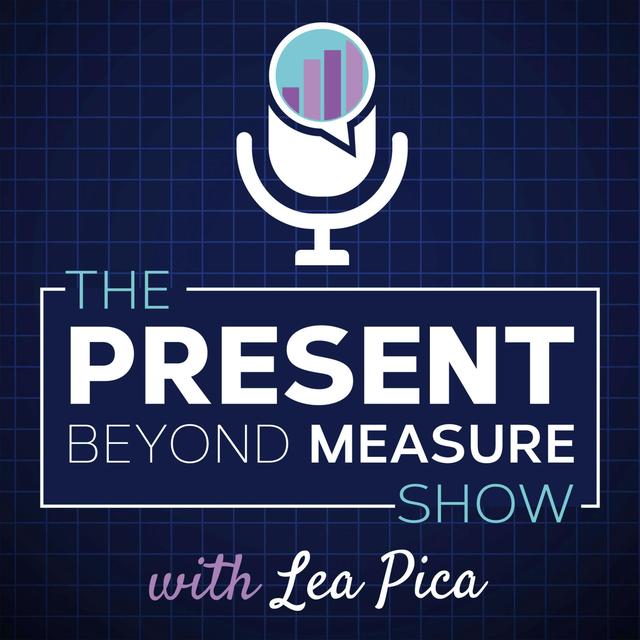The Present Beyond Measure Show: Data Storytelling, Presentation & Visualization - podcast cover