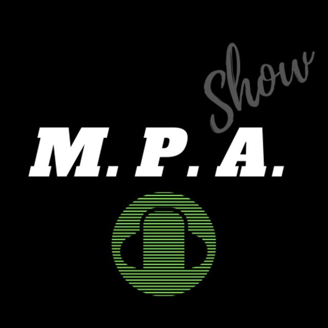 M.P.A. Show - podcast cover