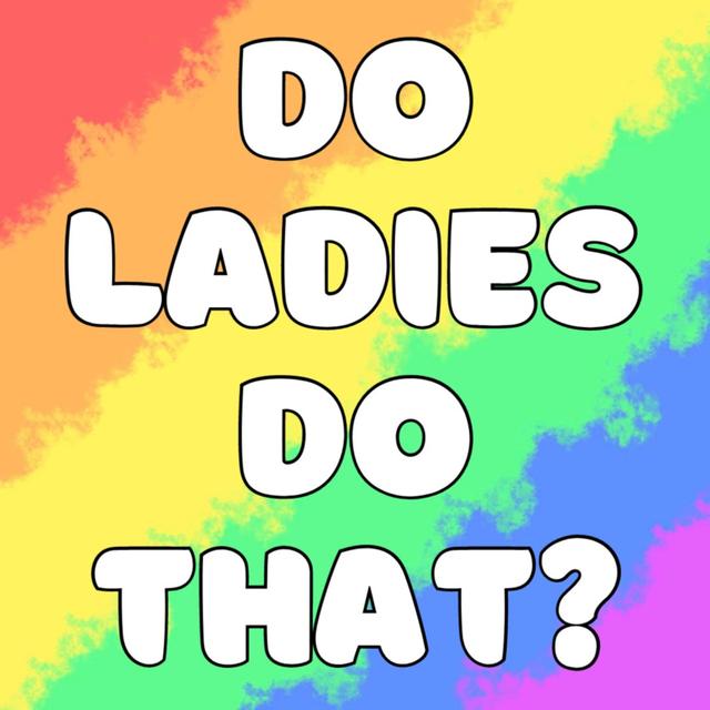 Do Ladies Do That? - podcast cover