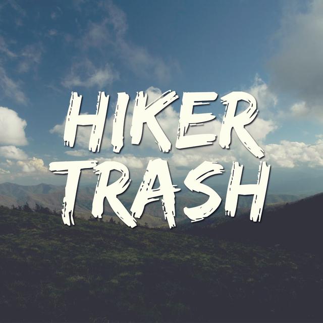 Hiker Trash: Inside the Minds of Thru-Hikers and Trail Folk - podcast cover