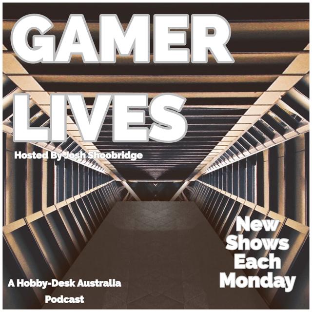 Gamer Lives - The Hobby Desk - podcast cover
