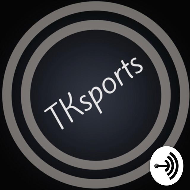 TK Sports - podcast cover