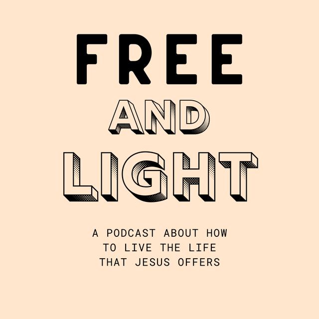Free And Light - podcast cover