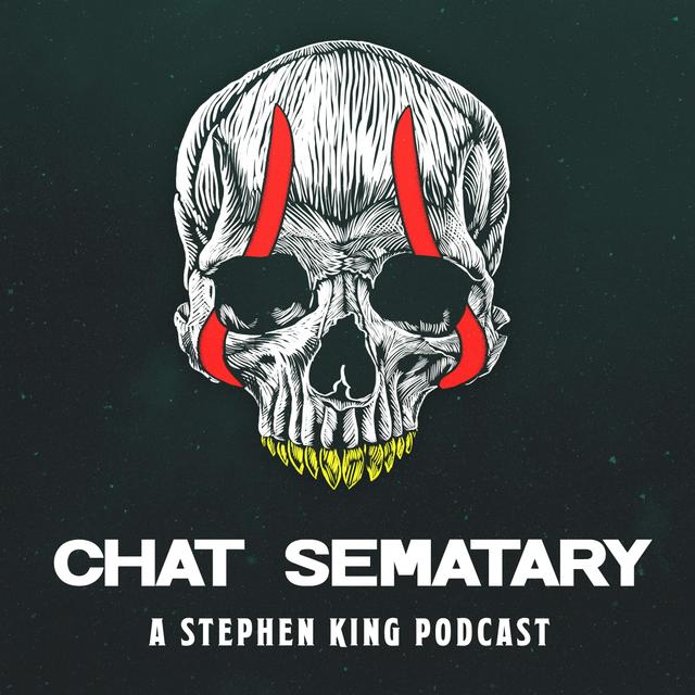 Chat Sematary: A Stephen King Podcast - podcast cover