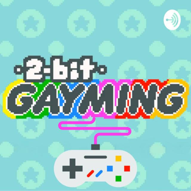 2Bit Gayming - podcast cover