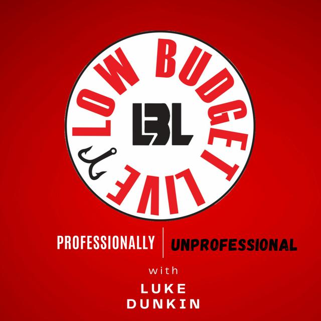 Luke Dunkin's Low Budget Live - podcast cover