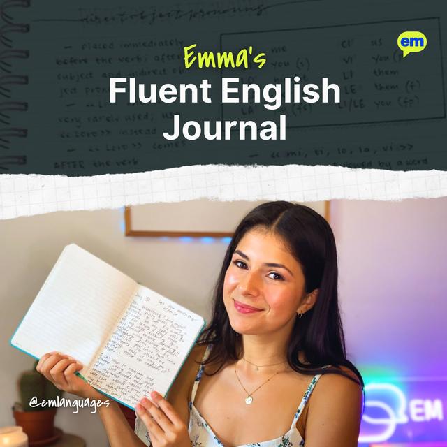 Emma's Fluent English Journal 📓 - podcast cover