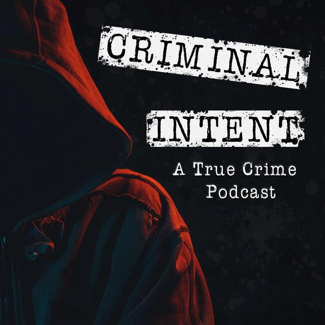 Criminal Intent - podcast cover