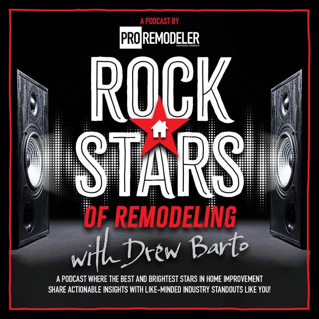 Rock Stars of Remodeling with Drew Barto - podcast cover