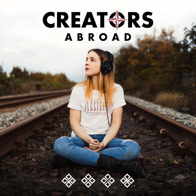 Creators Abroad - The Podcast for Filmmakers - podcast cover