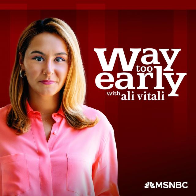 Way Too Early with Ali Vitali - podcast cover