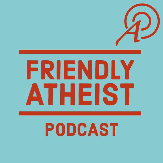 Friendly Atheist Podcast - podcast cover
