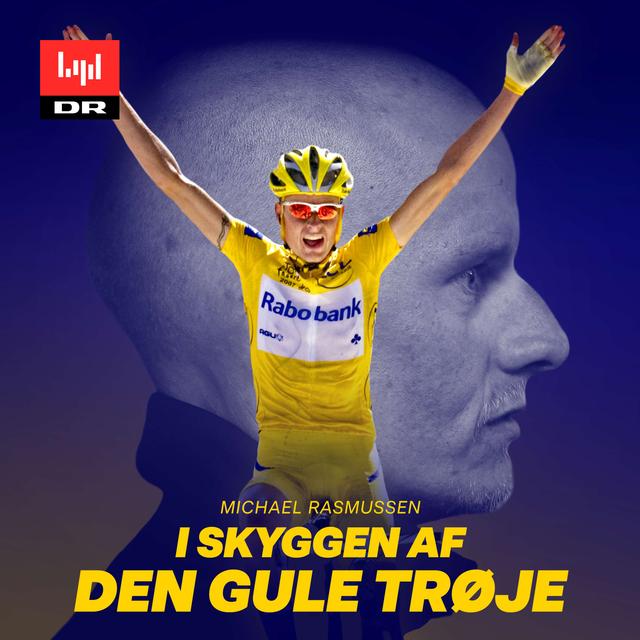 Michael Rasmussen - I skyggen af den gule trøje - podcast cover