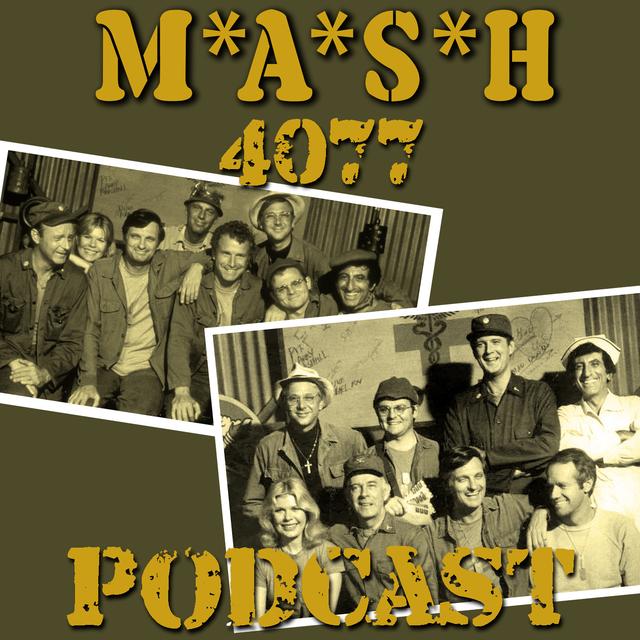 MASH 4077 Podcast - podcast cover