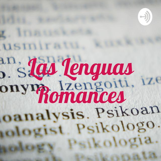 Las Lenguas Romances - podcast cover