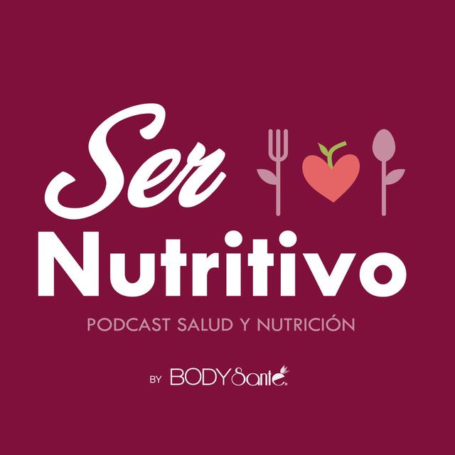 SER NUTRITIVO PODCAST - podcast cover