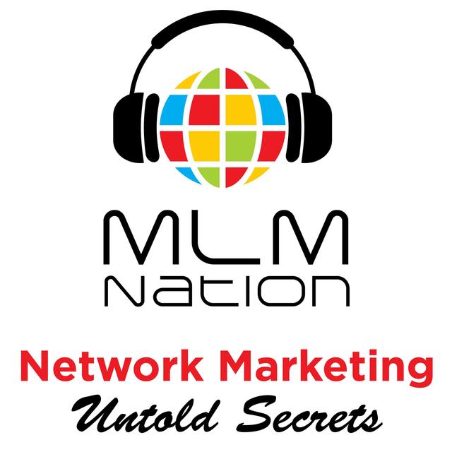 MLM Nation - Network Marketing's Untold Secrets - podcast cover