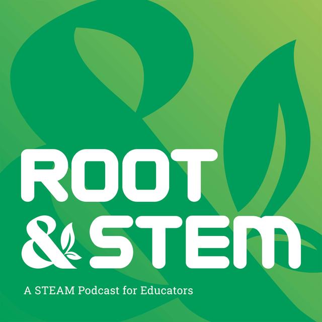 The Root & STEM Podcast - podcast cover