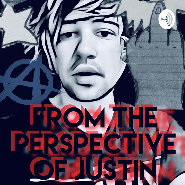 From The Perspective Of Justin - podcast cover