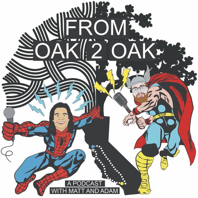 From Oak 2 Oak: A Podcast With Matt and Adam - podcast cover
