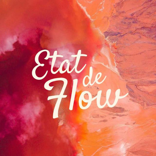 Etat de Flow - podcast cover
