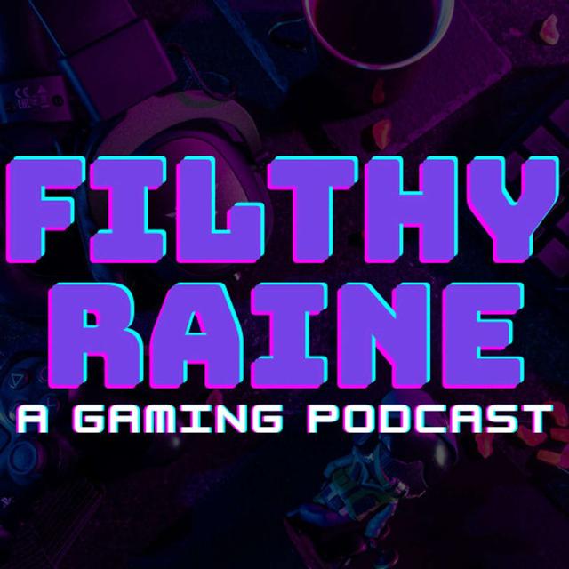 Filthy Raine - podcast cover