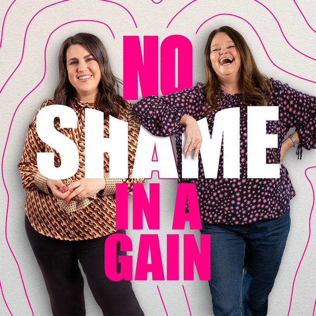 No Shame In A Gain - podcast cover