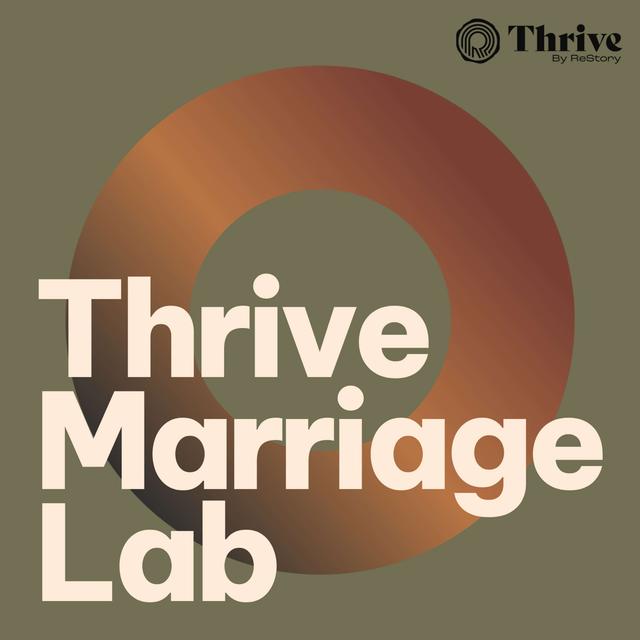 Thrive Marriage Lab Podcast - podcast cover